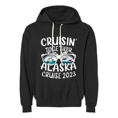 Alaska Cruise 23 Family Matching Vacation Alaska Trip Garment-Dyed Fleece Hoodie