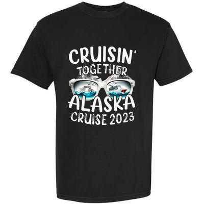 Alaska Cruise 23 Family Matching Vacation Alaska Trip Garment-Dyed Heavyweight T-Shirt