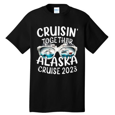 Alaska Cruise 23 Family Matching Vacation Alaska Trip Tall T-Shirt