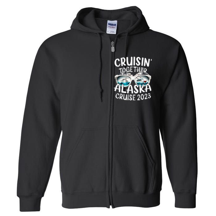 Alaska Cruise 23 Family Matching Vacation Alaska Trip Full Zip Hoodie