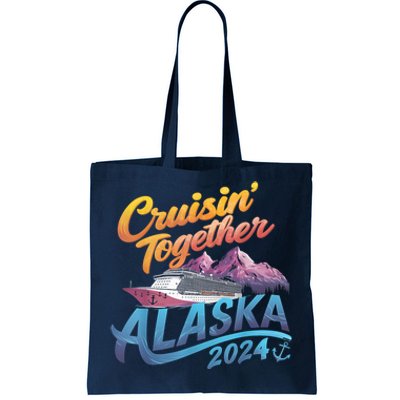 Alaska Cruise 2024 Family Cruise 2024 Cruisin Together Tote Bag