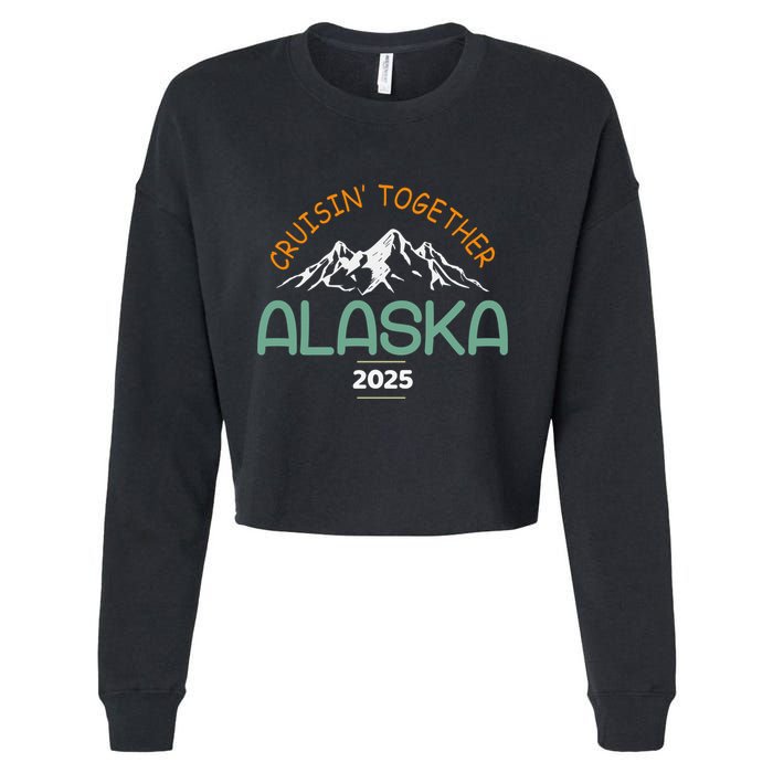 Alaska Cruise 2025 Matching Family Cropped Pullover Crew