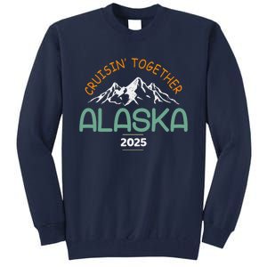 Alaska Cruise 2025 Matching Family Tall Sweatshirt