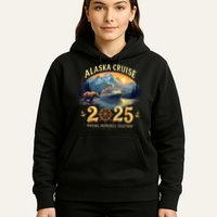 Alaska Cruise 2025 Matching Family And Group Adventure  Hoodie