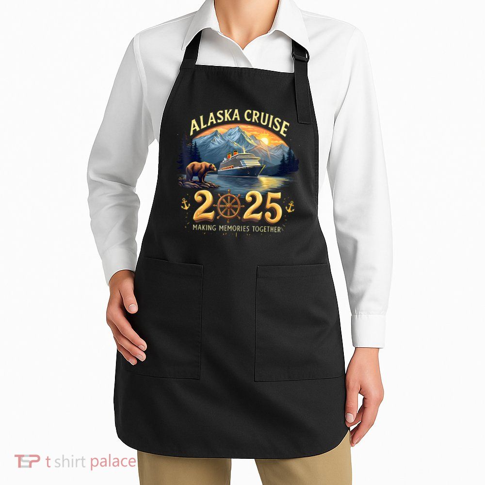 Alaska Cruise 2025 Matching Family And Group Adventure  Apron