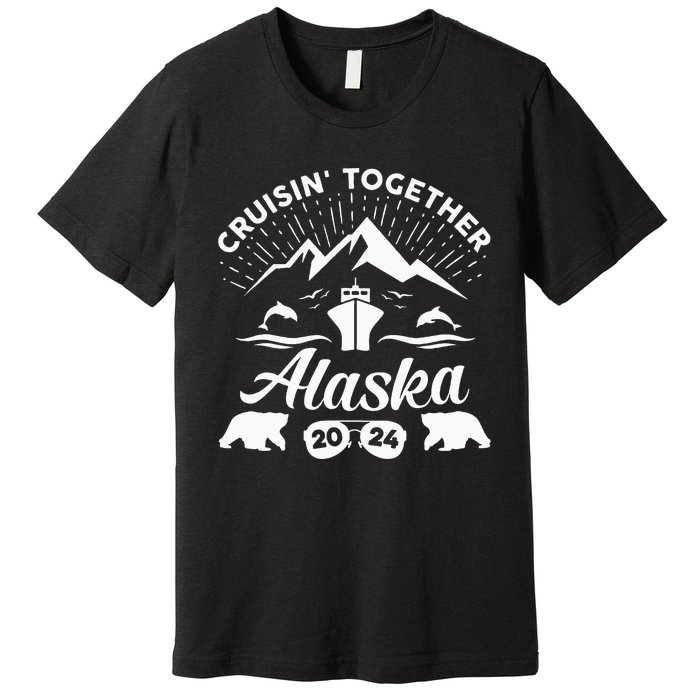 Alaska Cruise 2024 Family Summer Vacation Travel Matching Premium T-Shirt