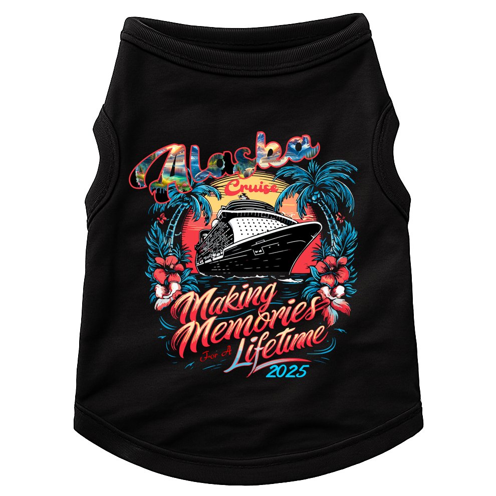 Alaska Cruise 2025 Making Memories Together Matching Family Doggie Tank