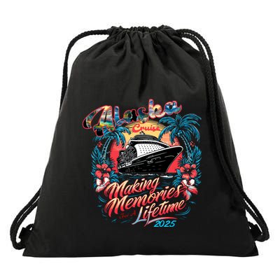 Alaska Cruise 2025 Making Memories Together Matching Family Drawstring Bag