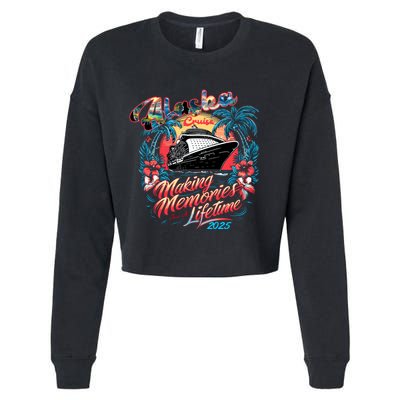 Alaska Cruise 2025 Making Memories Together Matching Family Cropped Pullover Crew