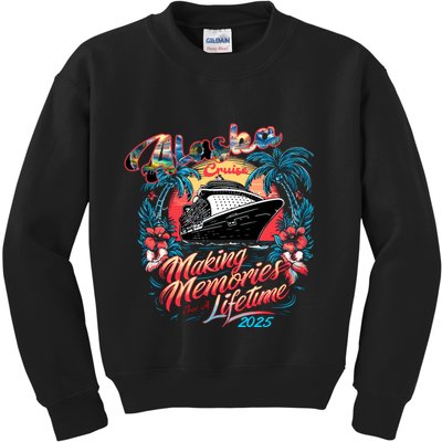 Alaska Cruise 2025 Making Memories Together Matching Family Kids Sweatshirt