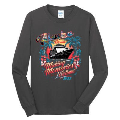 Alaska Cruise 2025 Making Memories Together Matching Family Tall Long Sleeve T-Shirt