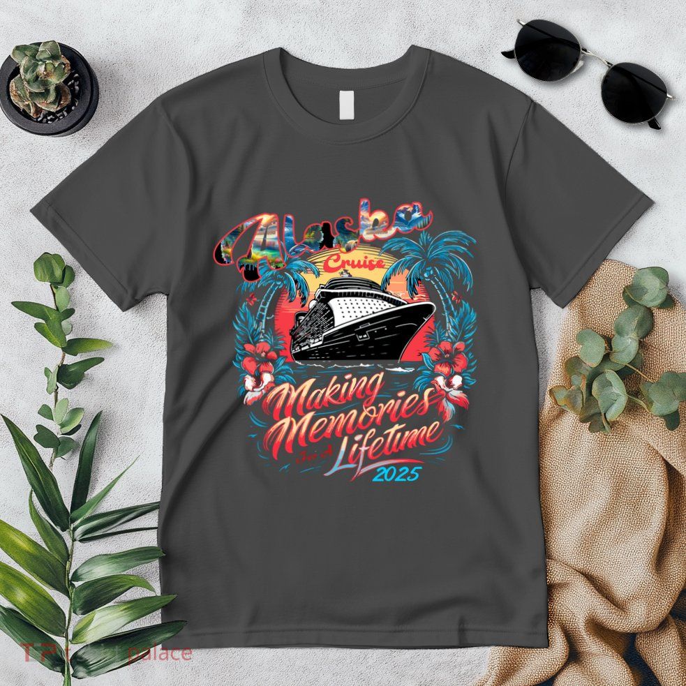 Alaska Cruise 2025 Making Memories Together Matching Family Premium T-Shirt