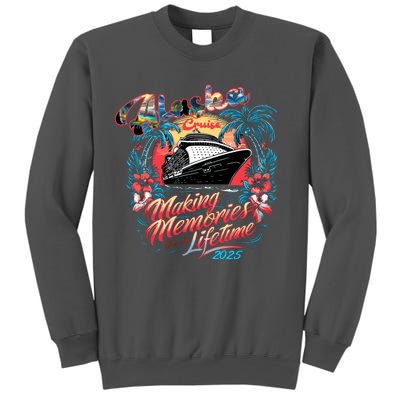 Alaska Cruise 2025 Making Memories Together Matching Family Tall Sweatshirt