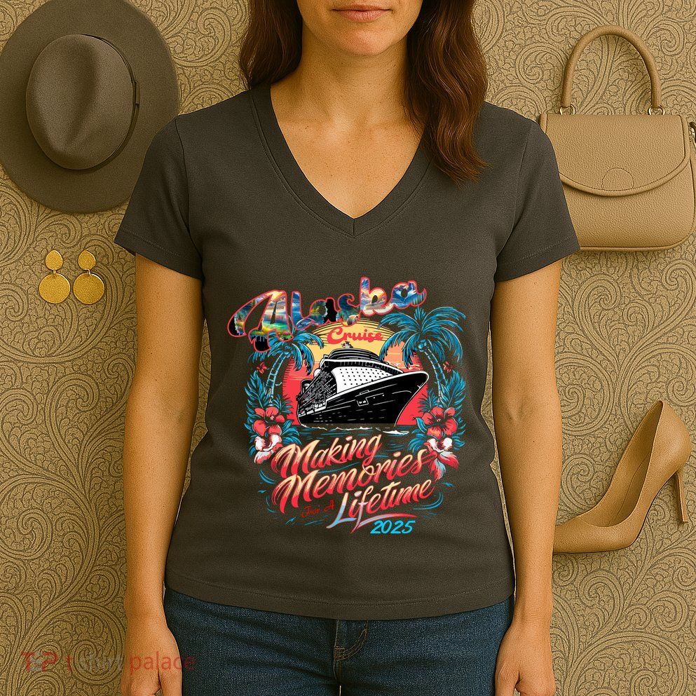 Alaska Cruise 2025 Making Memories Together Matching Family Women's V-Neck T-Shirt