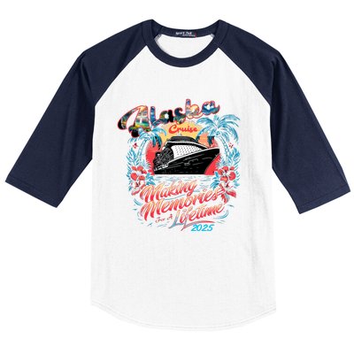 Alaska Cruise 2025 Making Memories Together Matching Family Baseball Sleeve Shirt