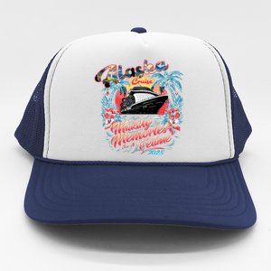 Alaska Cruise 2025 Making Memories Together Matching Family Trucker Hat