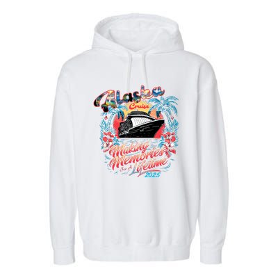 Alaska Cruise 2025 Making Memories Together Matching Family Garment-Dyed Fleece Hoodie