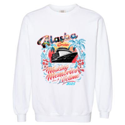 Alaska Cruise 2025 Making Memories Together Matching Family Garment-Dyed Sweatshirt