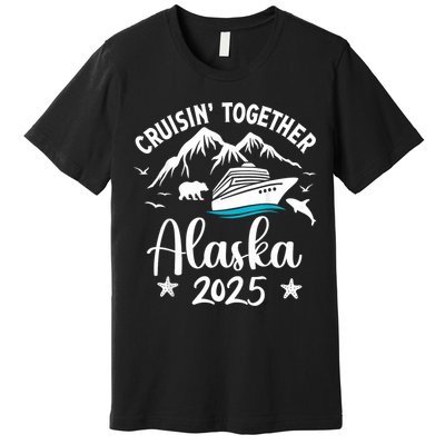 Alaska Cruise 2025 Family Summer Vacation Travel Matching Premium T-Shirt