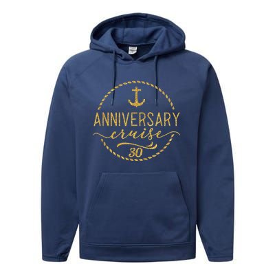 Anniversary Cruise 30 30 years Wedding Anniversary Performance Fleece Hoodie