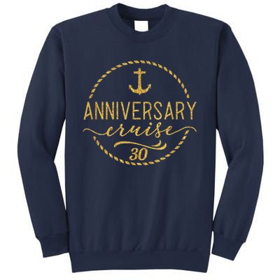 Anniversary Cruise 30 30 years Wedding Anniversary Sweatshirt