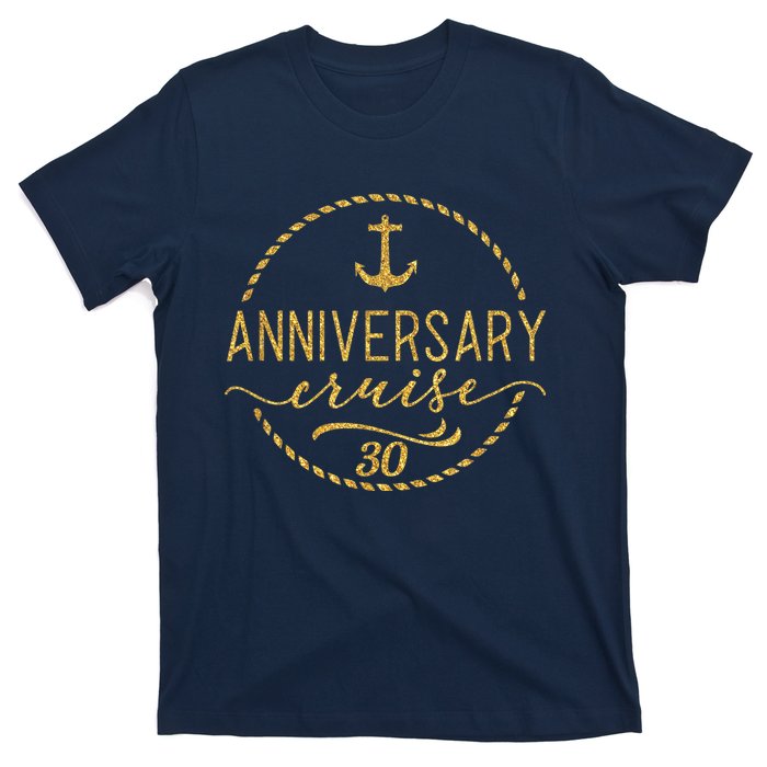 Anniversary Cruise 30 30 years Wedding Anniversary T-Shirt