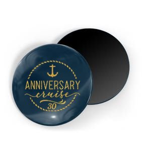 Anniversary Cruise 30 30 years Wedding Anniversary Magnet