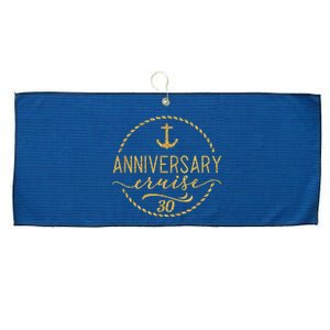 Anniversary Cruise 30 30 years Wedding Anniversary Large Microfiber Waffle Golf Towel