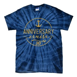 Anniversary Cruise 30 30 years Wedding Anniversary Tie-Dye T-Shirt