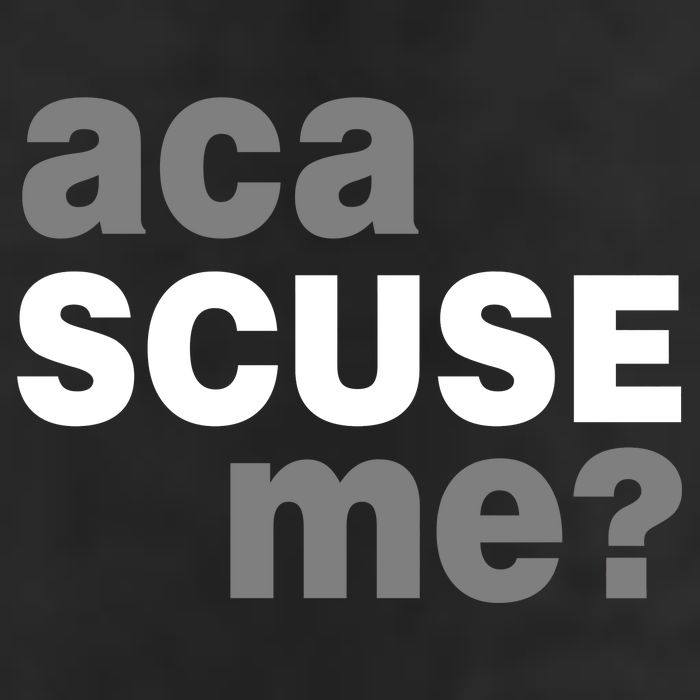 Aca Scuse Me Tumbler