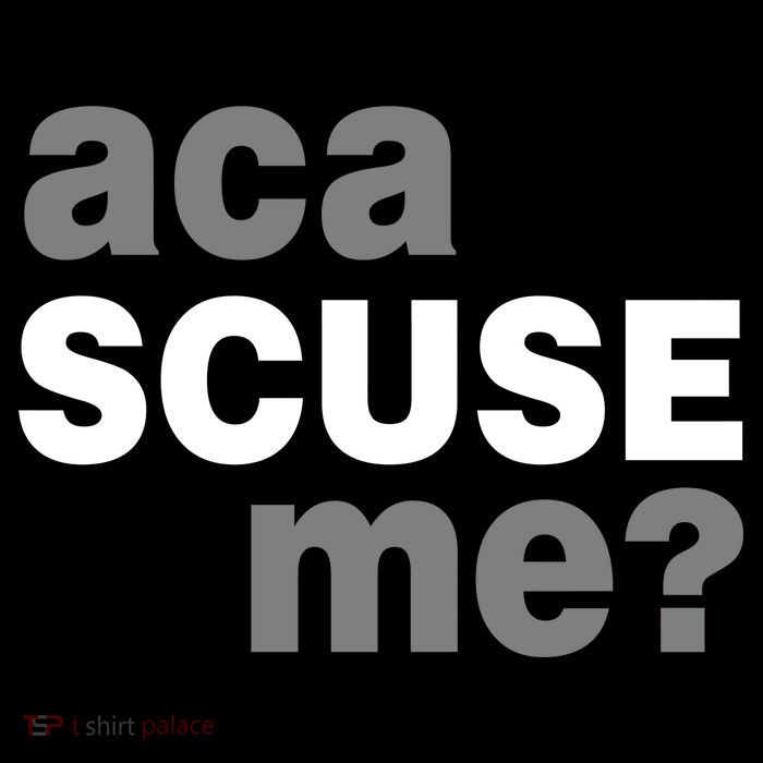 Aca Scuse Me Tank Top
