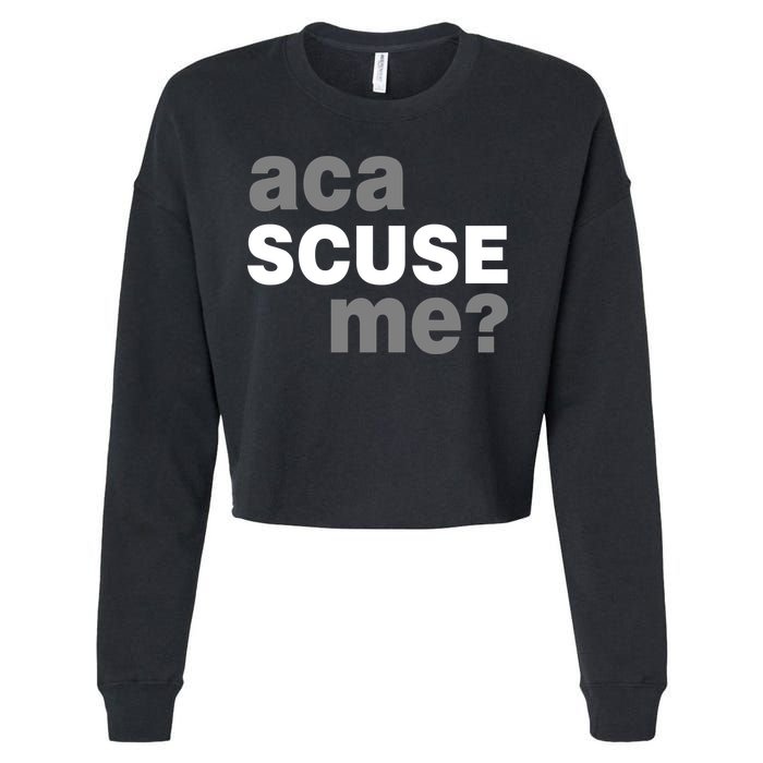Aca Scuse Me Cropped Pullover Crew