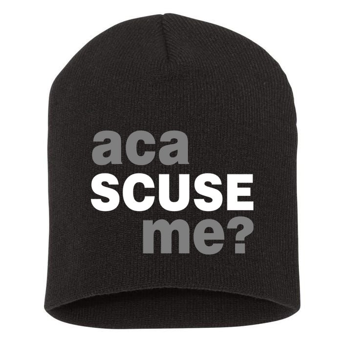 Aca Scuse Me Short Acrylic Beanie