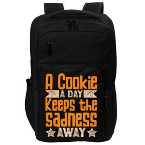 A Cookie A Day Keeps The Sadness Awar Chocolate Chips Dip Gift Impact Tech Backpack