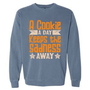 A Cookie A Day Keeps The Sadness Awar Chocolate Chips Dip Gift Garment-Dyed Sweatshirt