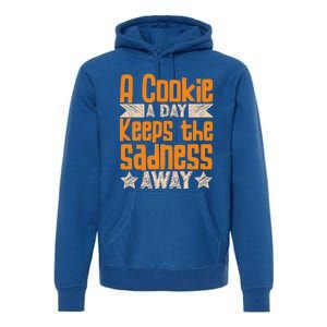 A Cookie A Day Keeps The Sadness Awar Chocolate Chips Dip Gift Premium Hoodie