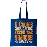 A Cookie A Day Keeps The Sadness Awar Chocolate Chips Dip Gift Tote Bag