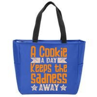 A Cookie A Day Keeps The Sadness Awar Chocolate Chips Dip Gift Zip Tote Bag