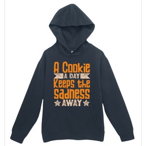 A Cookie A Day Keeps The Sadness Awar Chocolate Chips Dip Gift Urban Pullover Hoodie