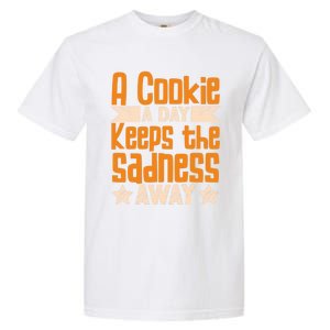 A Cookie A Day Keeps The Sadness Awar Chocolate Chips Dip Gift Garment-Dyed Heavyweight T-Shirt