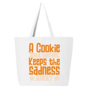 A Cookie A Day Keeps The Sadness Awar Chocolate Chips Dip Gift 25L Jumbo Tote