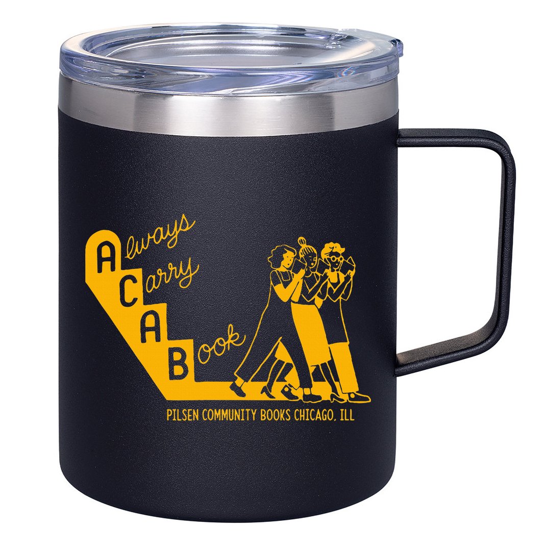 Always Carry A Book Pilsen Community Books Chicago 12oz Stainless Steel Coffee Mug