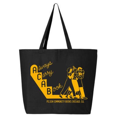 Always Carry A Book Pilsen Community Books Chicago 25L Jumbo Tote