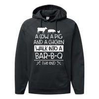 A Cow, A Pig And A Chicken Walk Into A Bar B Q The End BBQ Performance Fleece Hoodie