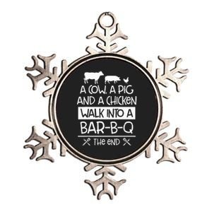 A Cow, A Pig And A Chicken Walk Into A Bar B Q The End BBQ Metallic Star Ornament