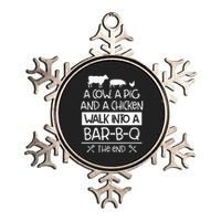 A Cow, A Pig And A Chicken Walk Into A Bar B Q The End BBQ Metallic Star Ornament