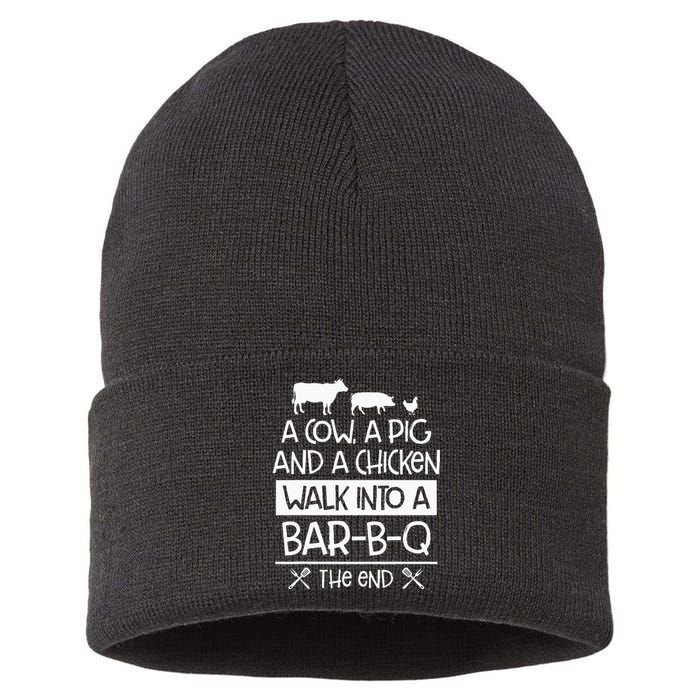 A Cow, A Pig And A Chicken Walk Into A Bar B Q The End BBQ Sustainable Knit Beanie