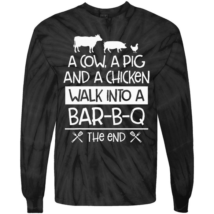 A Cow, A Pig And A Chicken Walk Into A Bar B Q The End BBQ Tie-Dye Long Sleeve Shirt