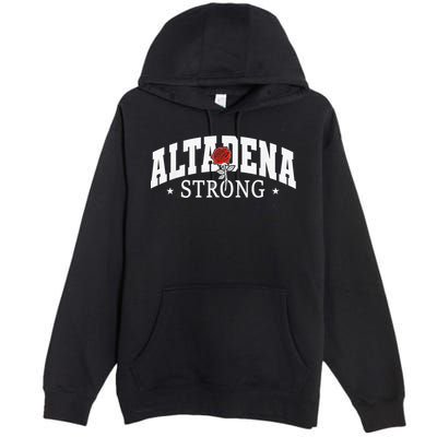 Altadena California Altadena Strong Premium Pullover Hoodie