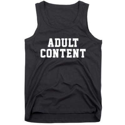 ADULT CONTENT Tank Top